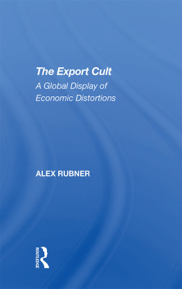 Alex Rubner - The Export Cult: A Global Display of Economic Distortions