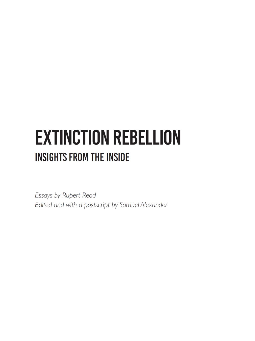 EXTINCTION REBELLION INSIGHTS FROM THE INSIDE Published by the Simplicity - photo 1