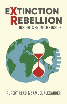 Rupert Read Extinction Rebellion: Insights From the Inside