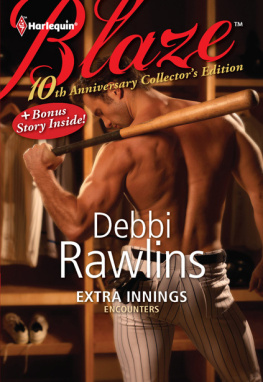 Debbi Rawlins - Extra Innings: Extra Innings In His Wildest Dreams