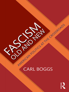 Carl Boggs Fascism Old and New: American Politics at the Crossroads