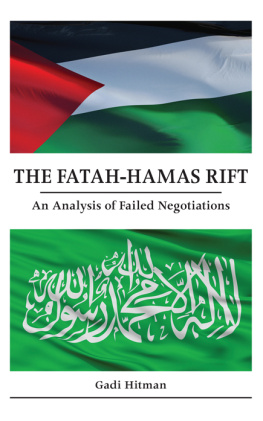 Gadi Hitman - The Fatah-Hamas Rift: An Analysis of Failed Negotiations