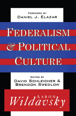 Aaron B. Wildavsky - Federalism & Political Culture