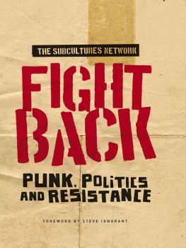 The Subcultures Network - Fight Back: Punk, Politics and Resistance