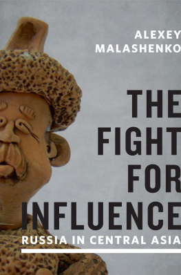 Alexey Malashenko - The Fight for Influence: Russia in Central Asia