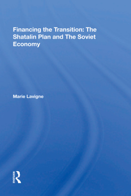 Marie Lavigne Financing the Transition in the USSR: The Shatalin Plan and the Soviet Union