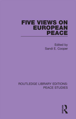 Sandi E. Cooper Five Views on European Peace