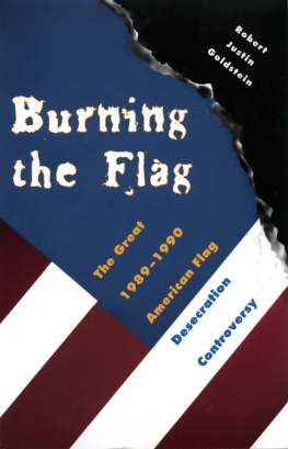 Robert Justin Goldstein - Flag Burning and Free Speech: The Case of Texas v. Johnson