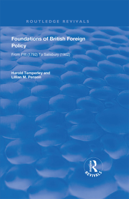 Harold Temperley - Foundations of British Foreign Policy, 1792-1902