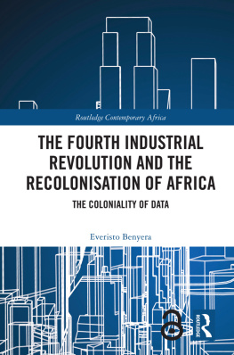 Everisto Benyera - The Fourth Industrial Revolution and the Recolonisation of Africa: The Coloniality of Data