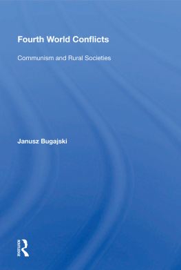 Janusz Bugajski - Fourth World Conflicts: Communism and Rural Societies