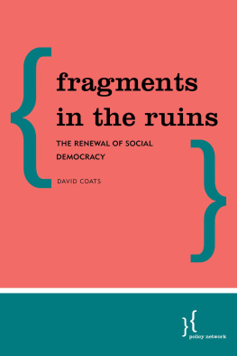 David Coats - Fragments in the Ruins: The Renewal of Social Democracy