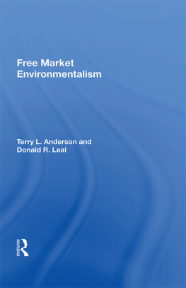 Terry L. Anderson - Free Market Environmentalism