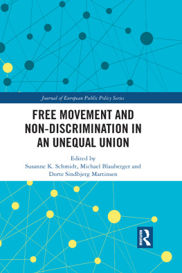 Susanne K. Schmidt - Free Movement and Non-Discrimination in an Unequal Union