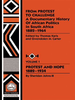 Gwendolyn M. Carter - From Protest to Challenge, Vol. 1: A Documentary History of African Politics in South Africa, 1882-1964