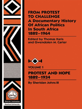 Gwendolyn M. Carter From Protest to Challenge, Vol. 1: A Documentary History of African Politics in South Africa, 1882-1964