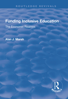 Alan Marsh Funding Inclusive Education: The Economic Realities