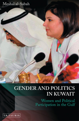 Meshal Al-Sabah Gender and Politics in Kuwait: Women and Political Participation in the Gulf