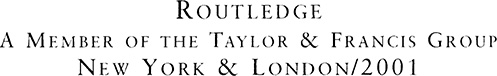 Published in 2001 by Routledge A member of die Taylor Francis Group 29 West - photo 1