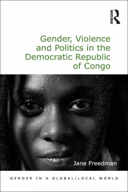 Jane Freedman Gender, Violence and Politics in the Democratic Republic of Congo