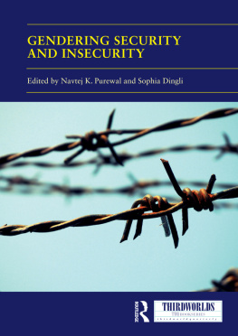 Navtej K. Purewal - Gendering Security and Insecurity: Post/Neocolonial Security Logics and Feminist Interventions