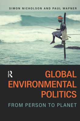 Simon Nicholson - Global Environmental Politics: From Person to Planet