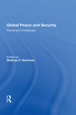 Wolfram F. Hanrieder - Global Peace and Security: Trends and Challenges