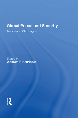 Wolfram F. Hanrieder Global Peace and Security: Trends and Challenges