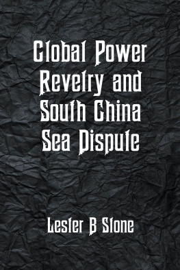 Lester B. Stone - Global Power Revelry and South China Sea