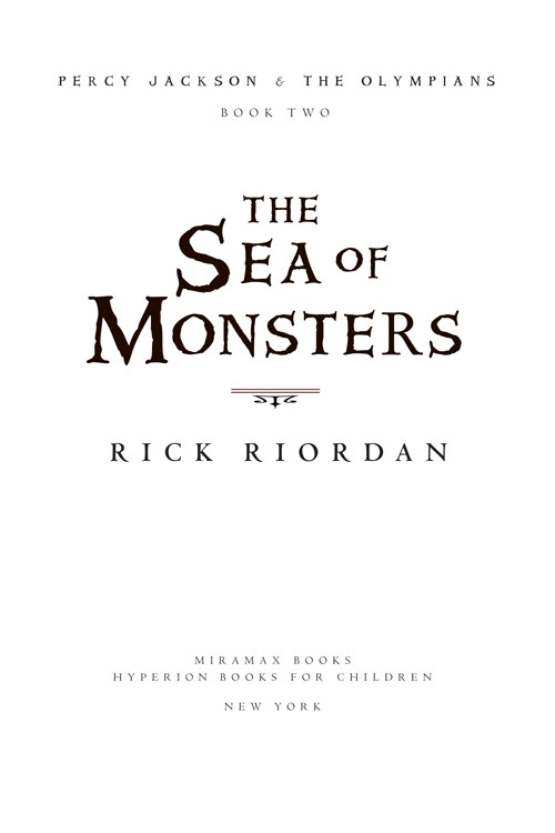 Copyright 2006 by Rick Riordan All rights reserved No part of this book may be - photo 2