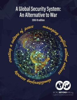 Kent Shifferd - A Global Security System: An Alternative to War (2018-19 Edition)