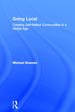 Michael Shuman - Going Local: Creating Self-Reliant Communities in a Global Age
