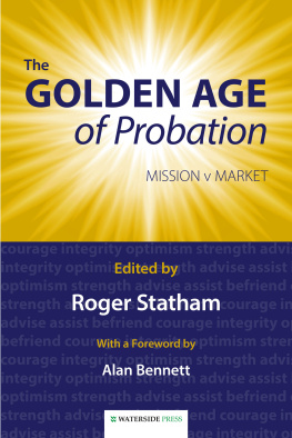 Roger Statham The Golden Age of Probation: Mission v Market