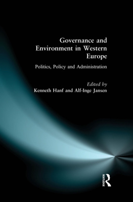 Kenneth Hanf - Governance and Environment in Western Europe: Politics, Policy and Administration