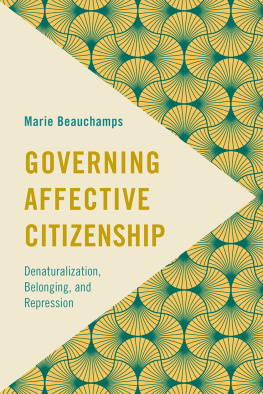 Marie Beauchamps - Governing Affective Citizenship: Denaturalization, Belonging, and Repression