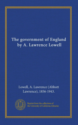 A. Lawrence (abbott Lawrence) Lowell - The Government of England