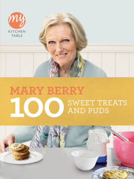 Mary Berry - 100 Sweet Treats and Puds