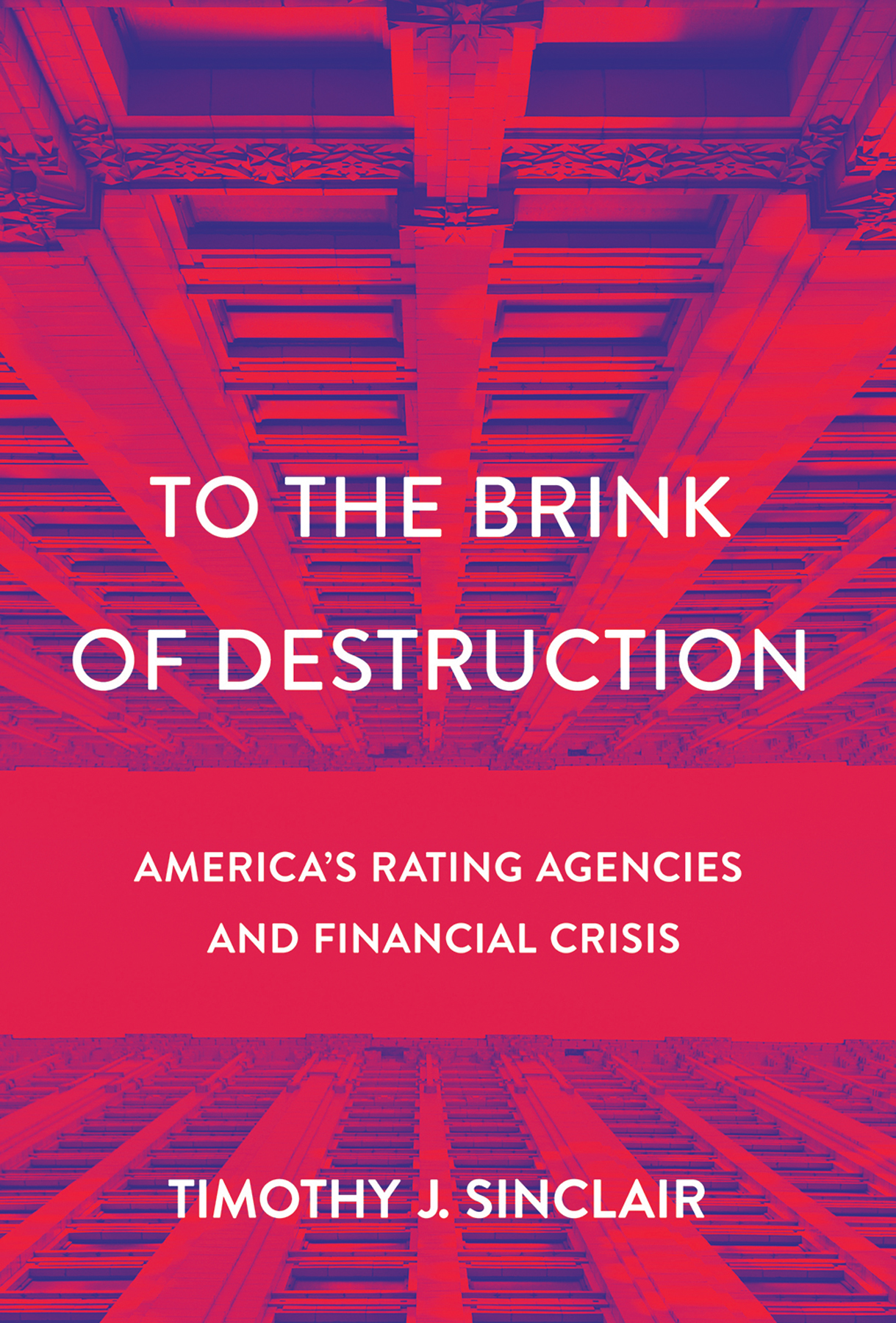 To the Brink of Destruction Americas Rating Agencies and Financial Crisis - photo 1