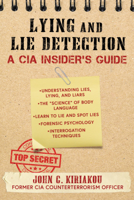 John Kiriakou - Lying and Lie Detection
