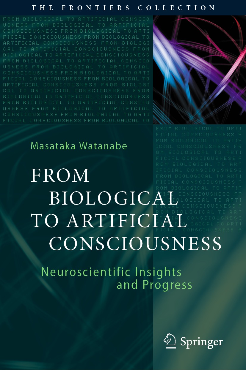 Book cover of From Biological to Artificial Consciousness The Frontiers - photo 1