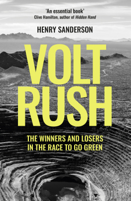 Henry Sanderson - Volt Rush: The Winners and Losers in the Race to Go Green