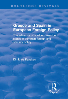 Dimitrios Kavakas - Greece and Spain in European Foreign Policy: The Influence of Southern Member States in Common Foreign and Security Policy