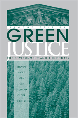 Thomas M Hoban Green Justice: The Environment and the Courts, Second Edition