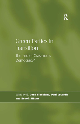 Paul Lucardie Green Parties in Transition: The End of Grass-Roots Democracy?