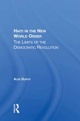 Alex Dupuy - Haiti in the New World Order: The Limits of the Democratic Revolution