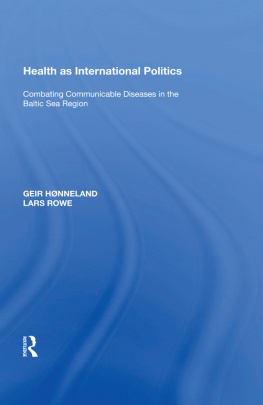 Geir Honneland - Health as International Politics: Combating Communicable Diseases in the Baltic Sea Region