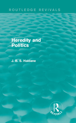 J. B. S. Haldane - Heredity and Politics