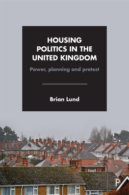 Brian Lund - Housing Politics in the United Kingdom: Power, Planning and Protest