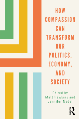 Matt Hawkins - How Compassion Can Transform Our Politics, Economy and Society