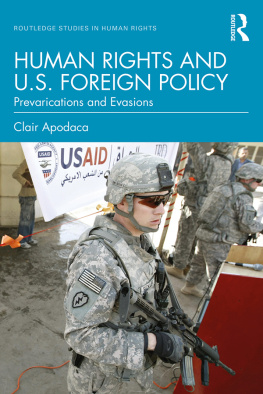 Clair Apodaca Human Rights and US Foreign Policy: Prevarications and Evasions